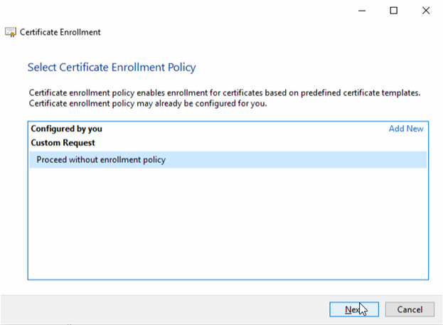 Select Certificate Enrollment Policy