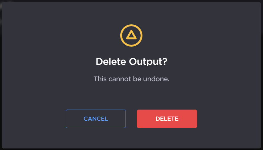 Delete_Output_Confirm.png