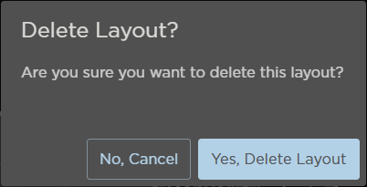 Delete Layout Confirmation Prompt